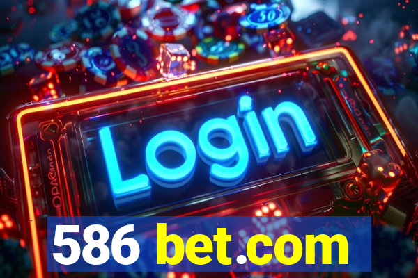 586 bet.com